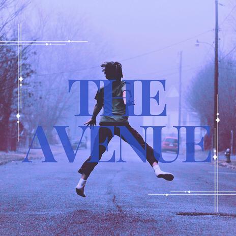 The Avenue | Boomplay Music