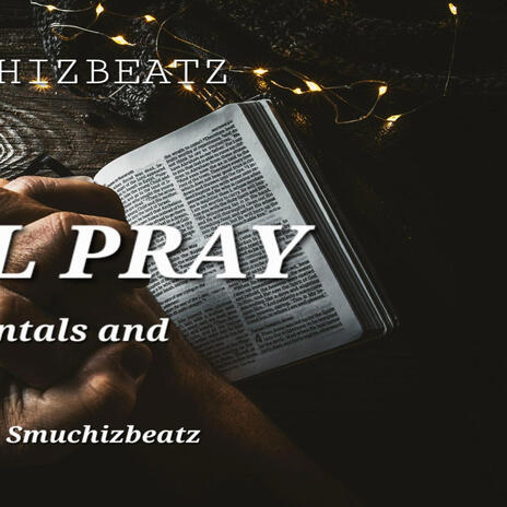 I will pray instrumental and hook | Boomplay Music