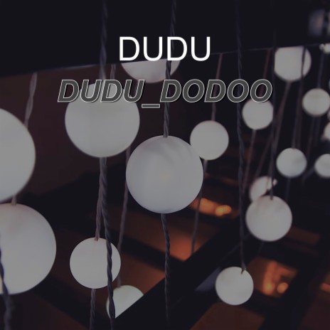 Dudu Dodoo | Boomplay Music