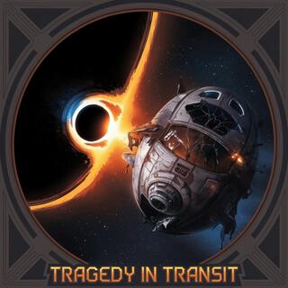 Tragedy in Transit