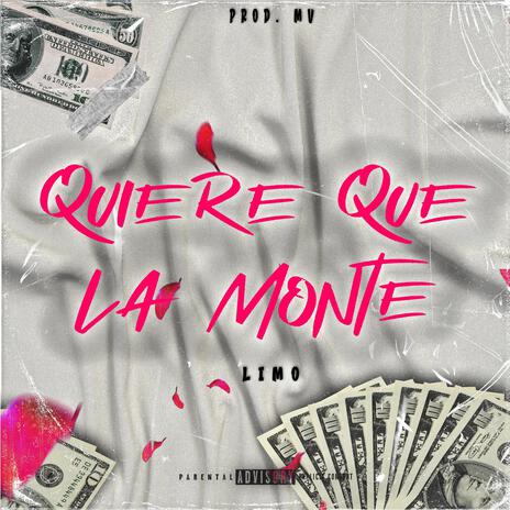 QUIERE QUE LA MONTE | Boomplay Music