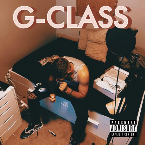 G-CLASS ft. Another Friday | Boomplay Music