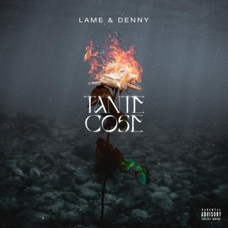 TANTE COSE ft. Lame | Boomplay Music
