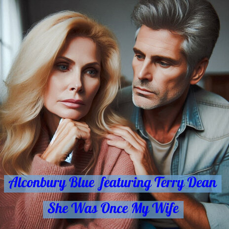 She Was Once My Wife ft. Terry Dean | Boomplay Music