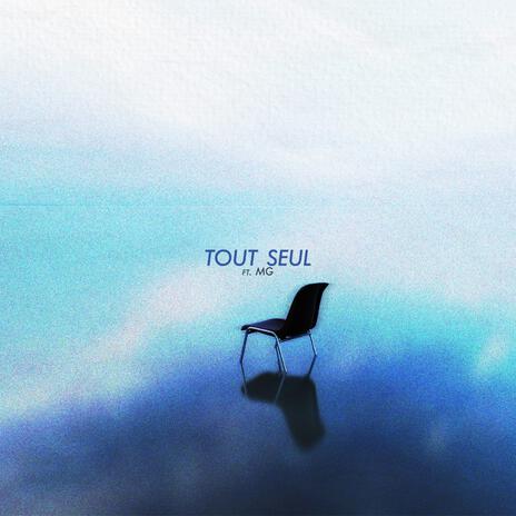 Tout seul ft. MG | Boomplay Music