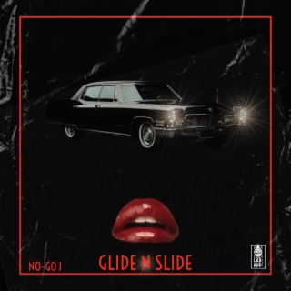 GLIDE N SLIDE lyrics | Boomplay Music