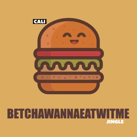 Betchawannaeatwitme Jingle | Boomplay Music