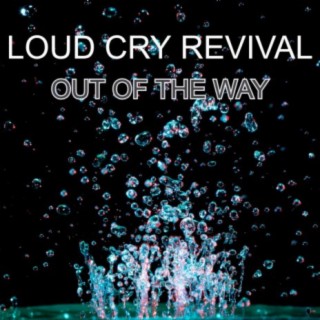 LOUD CRY REVIVAL
