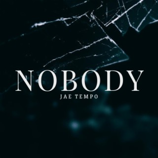 Nobody lyrics | Boomplay Music