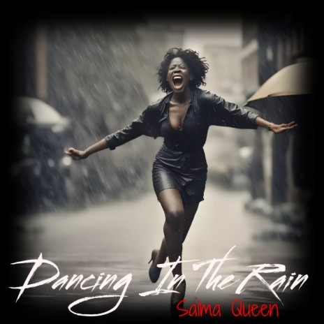 Dancing in the Rain | Boomplay Music