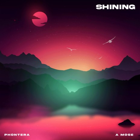 Shining ft. A Mose | Boomplay Music