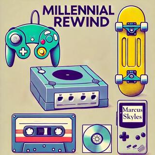 Millennial Rewind lyrics | Boomplay Music