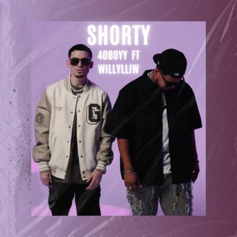 Shorty ft. Willylliw | Boomplay Music