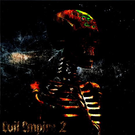 Evil Empire 2 | Boomplay Music