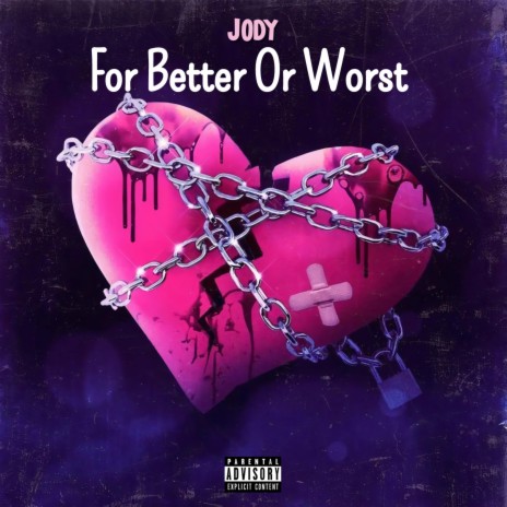 For Better Or Worst | Boomplay Music