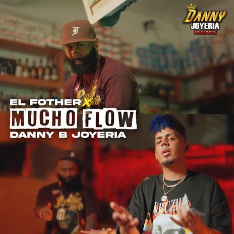 Mucho Flow ft. El Fother | Boomplay Music