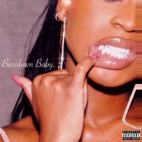 Bussdown Baby | Boomplay Music