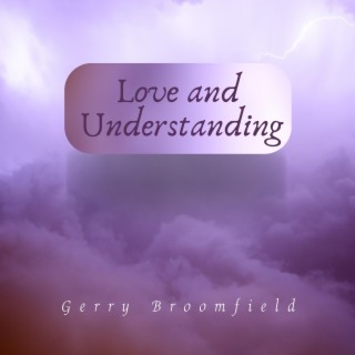 Love and Understanding