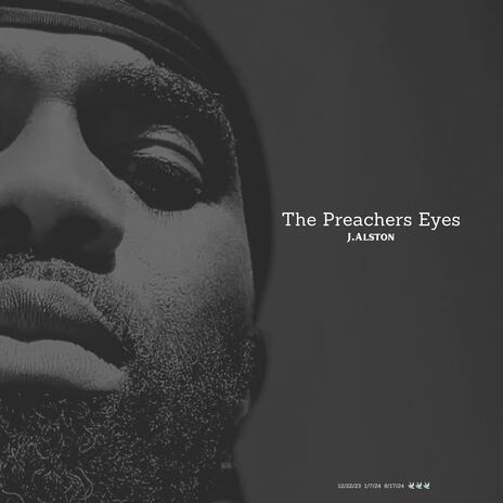 The Preachers Eyes | Boomplay Music