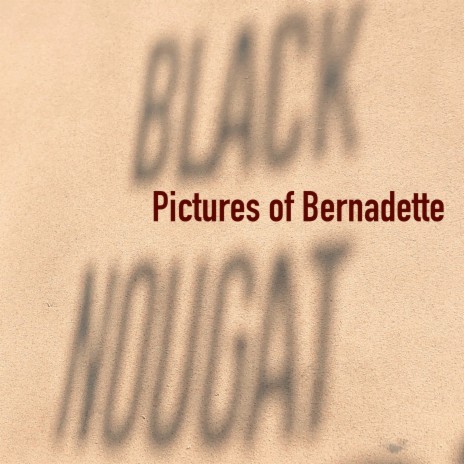 Pictures of Bernadette | Boomplay Music