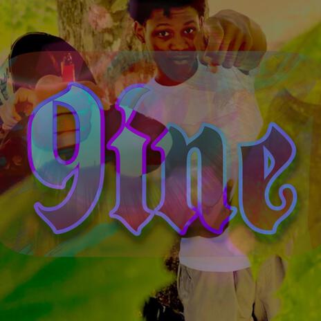 9ine | Boomplay Music