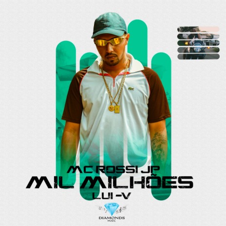 Mil Milhões ft. MC Rossi JP | Boomplay Music