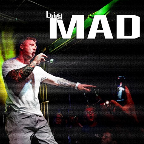 big MAD | Boomplay Music