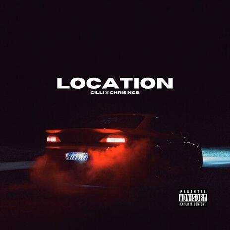 Location ft. Chris NGB | Boomplay Music