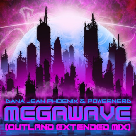 Megawave (Outland Extended Remix) ft. Powernerd | Boomplay Music