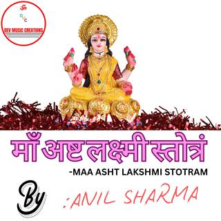 माँ अष्ट लक्ष्मी स्तोत्रं - MAA ASHT LAKSHMI STOTRAM