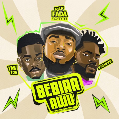 Bebiaa Awu ft. Fameye & Yaw Tog | Boomplay Music