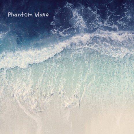 Phantom Wave | Boomplay Music