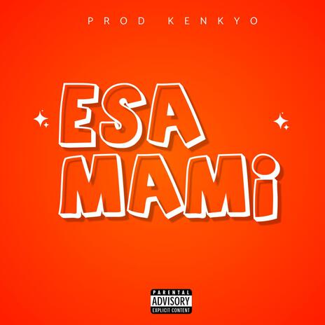 Esa mami! | Boomplay Music