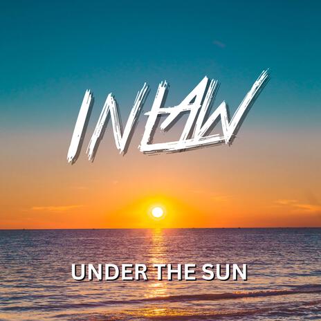 Under the Sun ft. Mau Kilauea | Boomplay Music