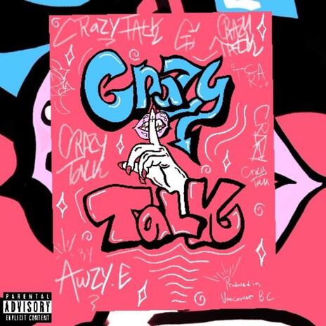 Crazy Talk | Boomplay Music