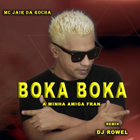 Boka Boka a Minha Amiga Fran (Remix) | Boomplay Music