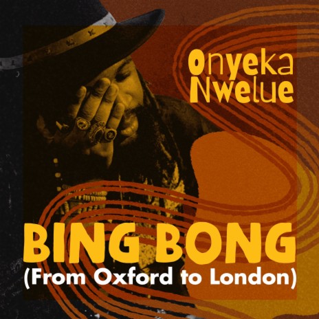 Bing Bong (From Oxford to London) | Boomplay Music