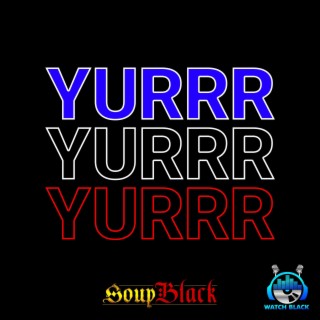Yurrr
