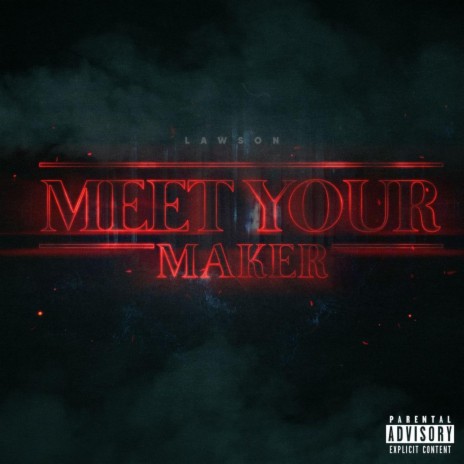 Meet Your Maker | Boomplay Music