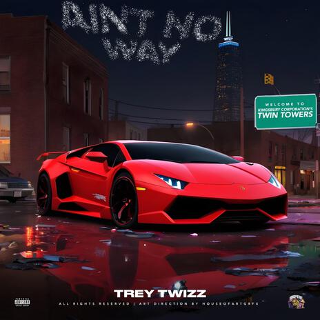 Aint No Way | Boomplay Music