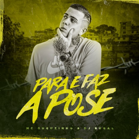 Para e Faz a Pose | Boomplay Music