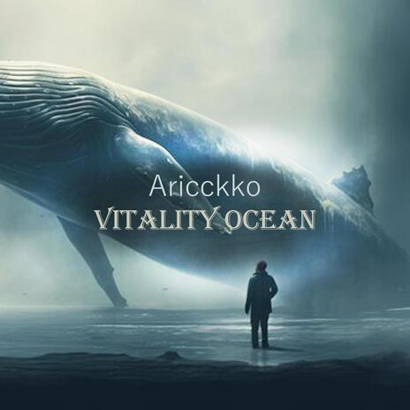 Vitality Ocean ft. Aricckko & Hossein Gonbadi | Boomplay Music