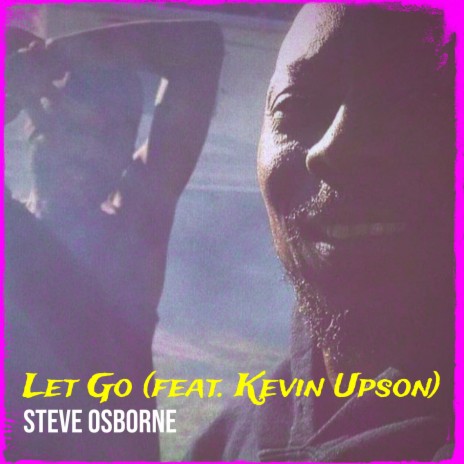 Let Go ft. Kevin Upson | Boomplay Music