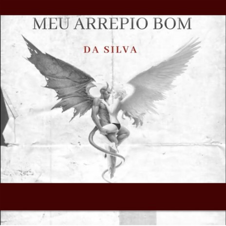 Meu Arrepio Bom | Boomplay Music