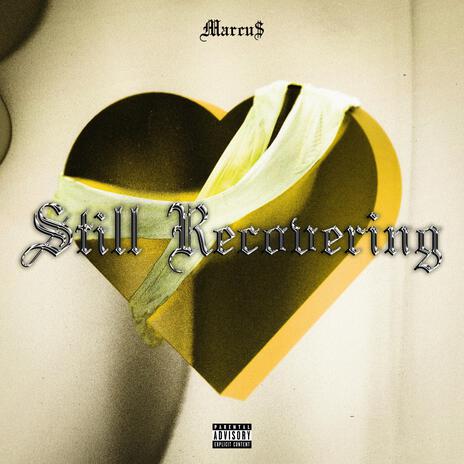 Still Recovering | Boomplay Music