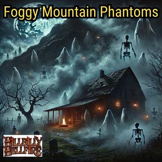 Foggy Mountain Phantoms