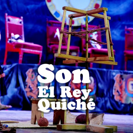 El Rey Quiché | Boomplay Music