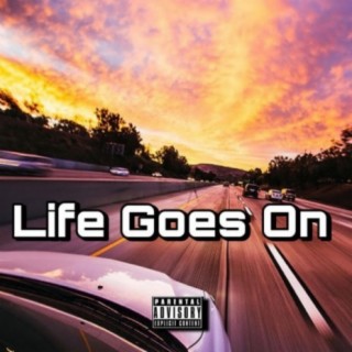 Life Goes On