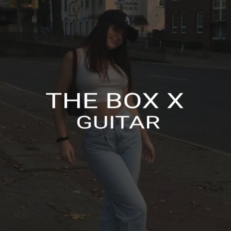 The Box X Guitar | Boomplay Music