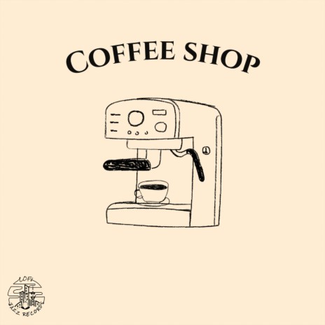 Coffee Shop | Boomplay Music